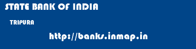 STATE BANK OF INDIA  TRIPURA     banks information 